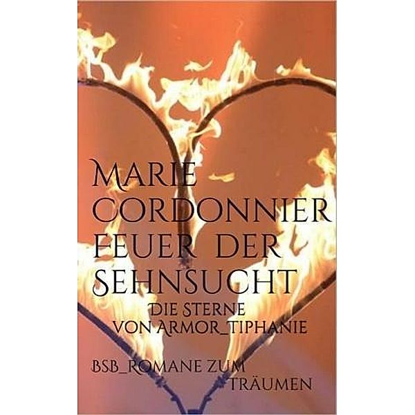 Feuer der Sehnsucht, Marie Cordonnier