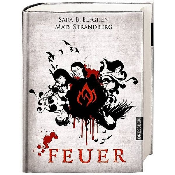 Feuer / Engelsfors Trilogie Bd.2, Sara B. Elfgren, Mats Strandberg