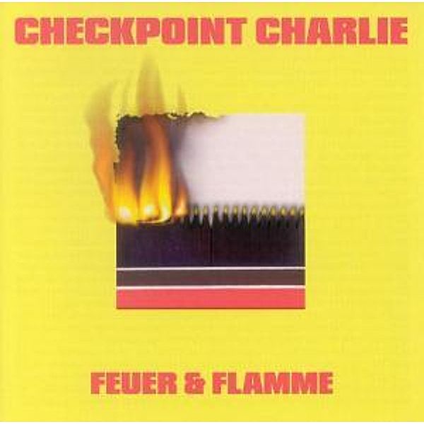 Feuer & Flamme, Checkpoint Charlie