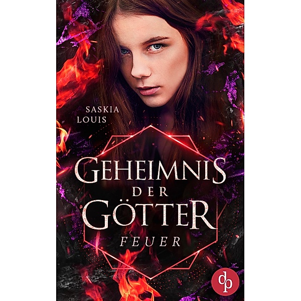 Feuer / Geheimnis der Götter-Reihe Bd.3, Saskia Louis