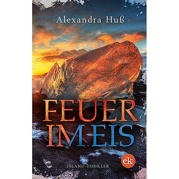 Feuer im Eis, Alexandra Huß