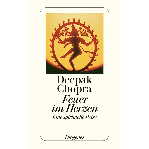 Feuer im Herzen, Deepak Chopra