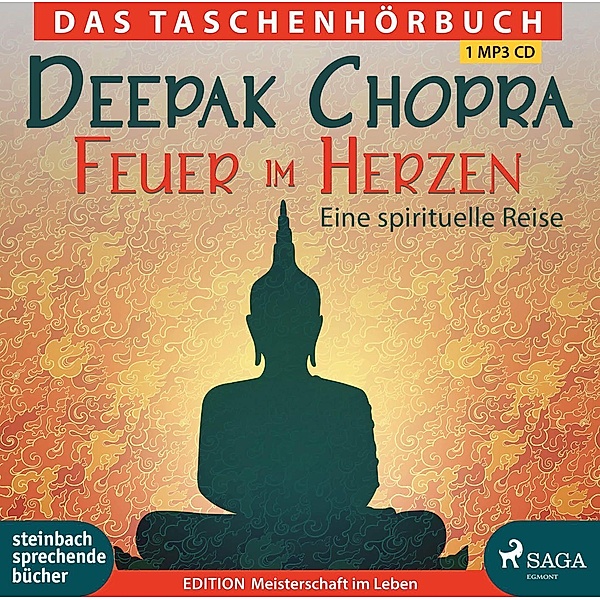 Feuer im Herzen, Audio-CD, MP3, Deepak Chopra
