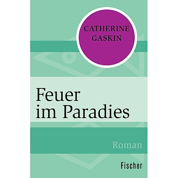 Feuer im Paradies, Catherine Gaskin