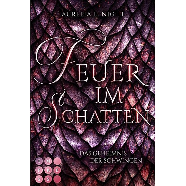 Feuer im Schatten (Das Geheimnis der Schwingen 1), Aurelia L. Night