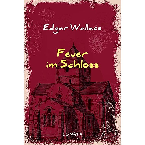 Feuer im Schloss, Edgar Wallace