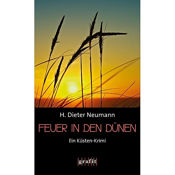 Feuer in den Dünen, H. Dieter Neumann