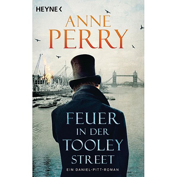 Feuer in der Tooley Street / Daniel Pitt Bd.3, Anne Perry