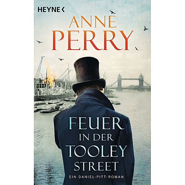 Feuer in der Tooley Street / Daniel Pitt Bd.3, Anne Perry