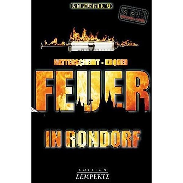 Feuer in Rondorf, Bernhard Hatterscheidt, Ludwig Kroner