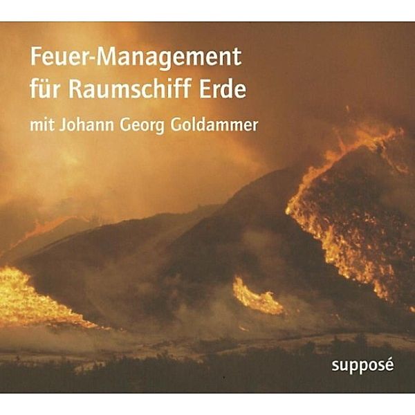 Feuer-Management für Raumschiff Erde, Klaus Sander, Johann Georg Goldammer