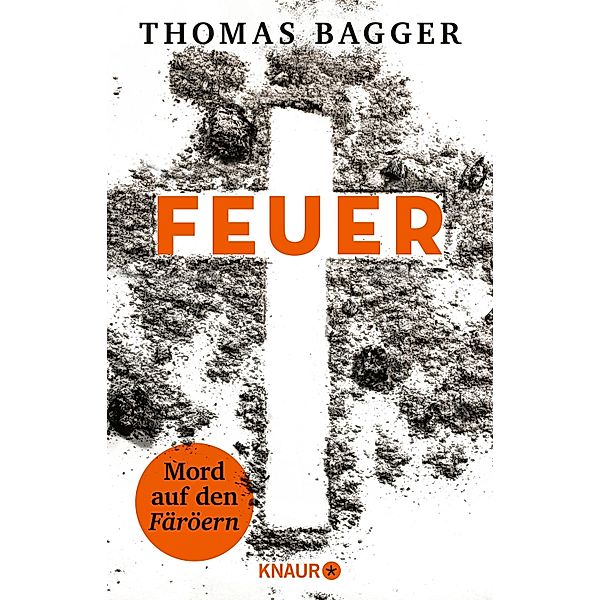 FEUER - Mord auf den Färöern / Ein Fall für die Task Force 14 Bd.2, Thomas Bagger