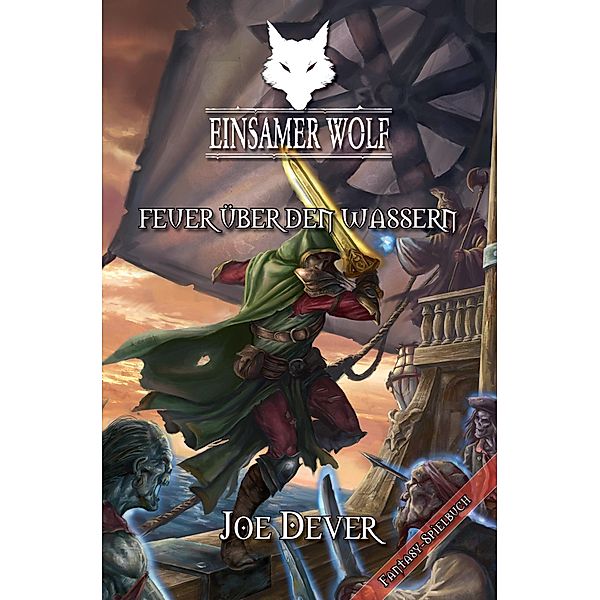 Feuer über den Wassern / Einsamer Wolf Bd.2, Joe Dever