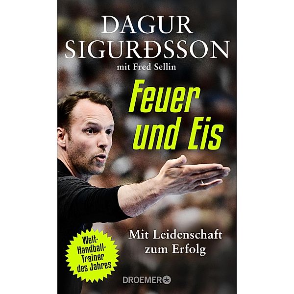 Feuer und Eis, Dagur Sigurdsson, Fred Sellin