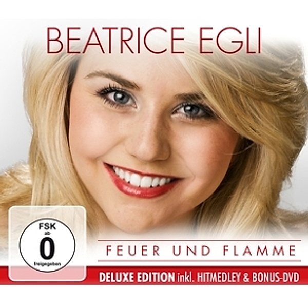 Feuer und Flamme (Deluxe Edition, CD+DVD), Beatrice Egli