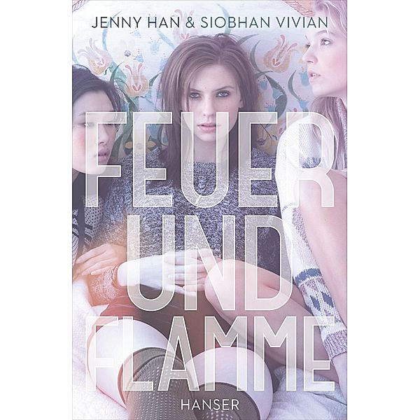 Feuer und Flamme / Rache-Engel Bd.2, Jenny Han, Siobhan Vivian