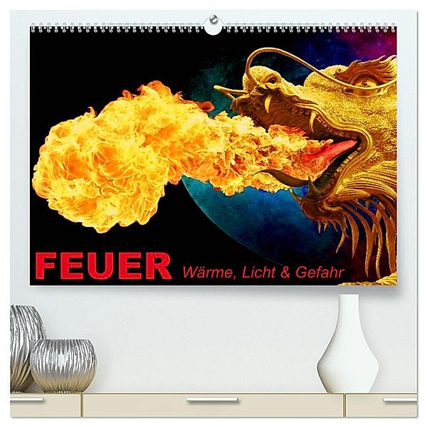 Feuer - Wärme, Licht & Gefahr (hochwertiger Premium Wandkalender 2024 DIN A2 quer), Kunstdruck in Hochglanz, Elisabeth Stanzer