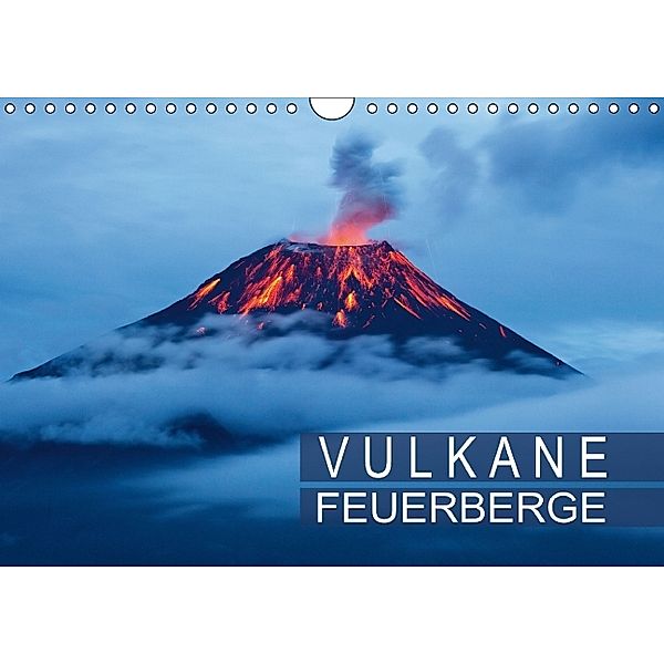 Feuerberge - Vulkane (Wandkalender 2014 DIN A4 quer)