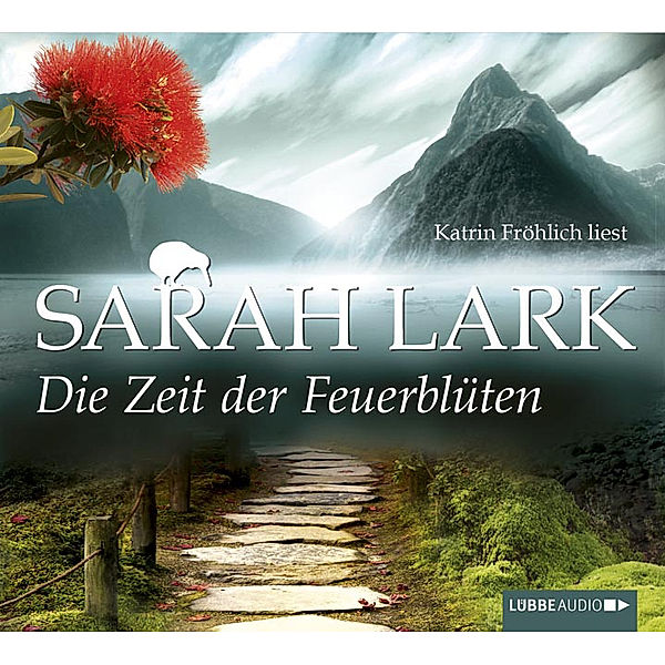 Feuerblüten Trilogie - 1 - Die Zeit der Feuerblüten, Sarah Lark