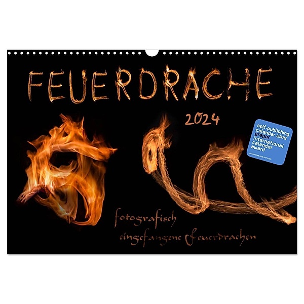 Feuerdrache (Wandkalender 2024 DIN A3 quer), CALVENDO Monatskalender, Feuerdrache
