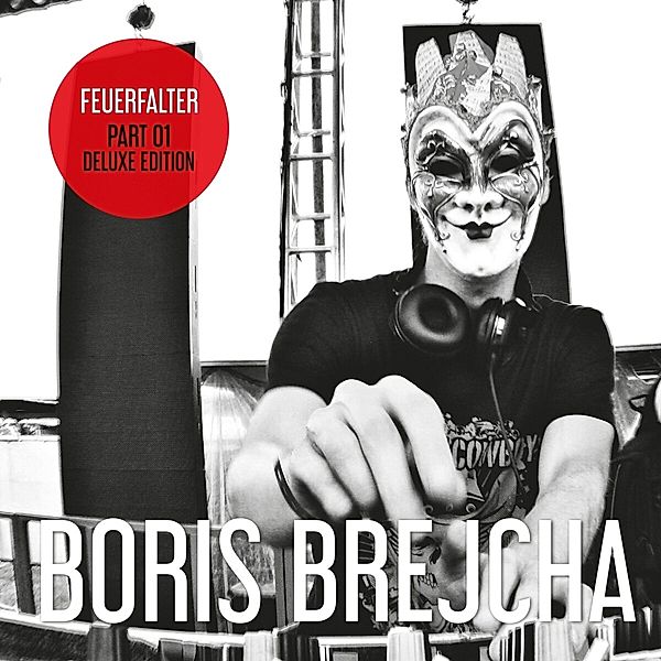 Feuerfalter Part 1 Deluxe Edition (Remastered 2cd), Boris Brejcha