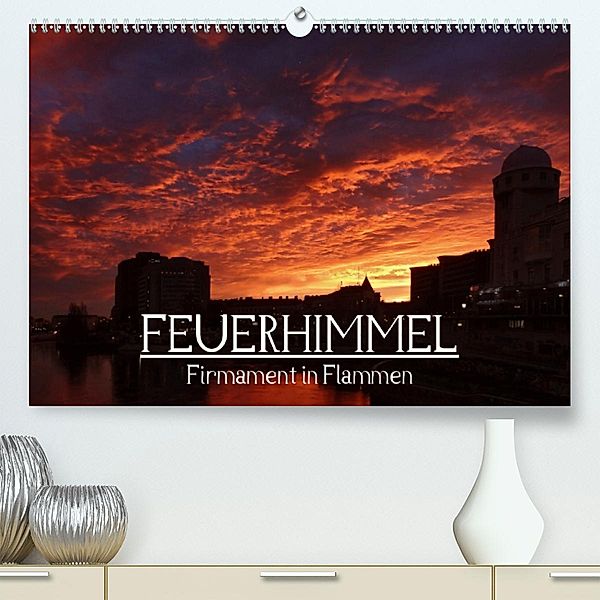 Feuerhimmel - Firmament in Flammen (Premium-Kalender 2020 DIN A2 quer), Alexander Bartek