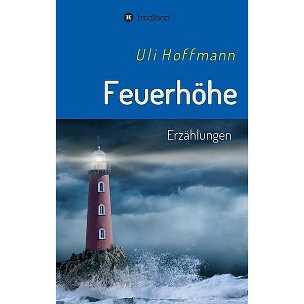 Feuerhöhe, Uli Hoffmann