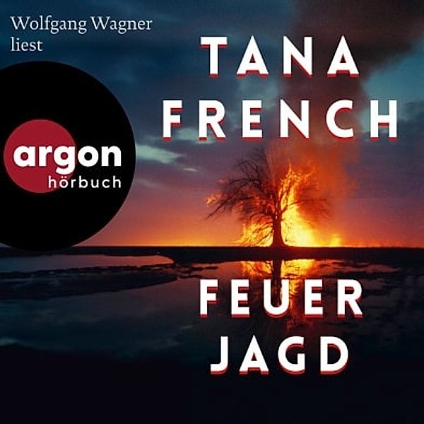 Feuerjagd, Tana French