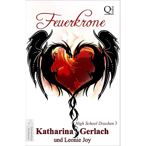 Feuerkrone / High School Drachen Bd.3, Katharina Gerlach, Leonie Joy