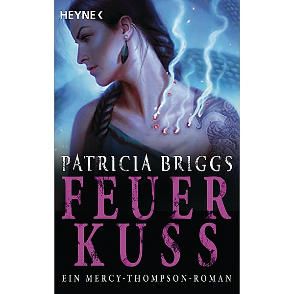 Feuerkuss / Mercy Thompson Bd.12, Patricia Briggs