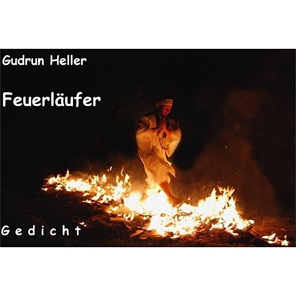 Feuerläufer, Gudrun Heller