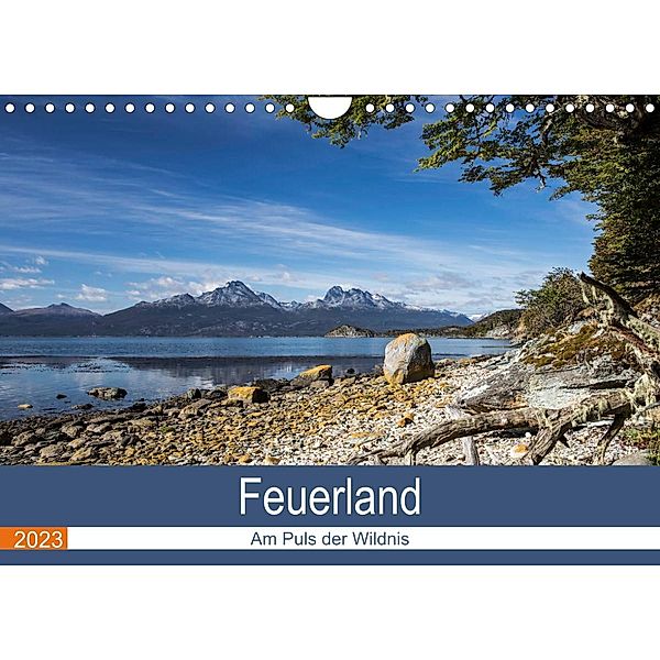 Feuerland - Am Puls der Wildnis (Wandkalender 2023 DIN A4 quer), Akrema-Photography Neetze