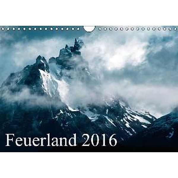 Feuerland  CH-Version (Wandkalender 2016 DIN A4 quer), Max Steinwald