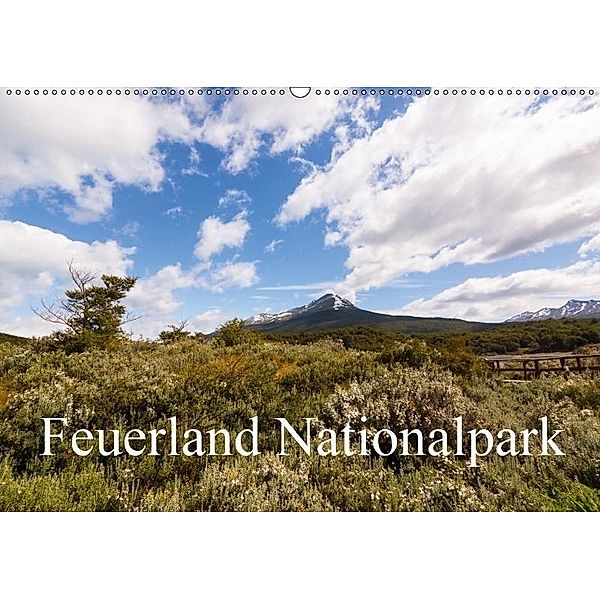 Feuerland Nationalpark (Wandkalender 2017 DIN A2 quer), Michael Altmaier