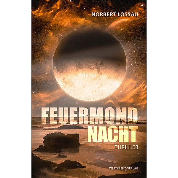 Feuermondnacht, Norbert Lossau