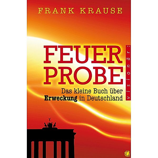 Feuerprobe, Frank Krause