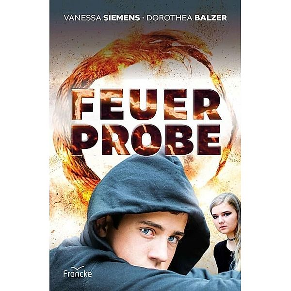 Feuerprobe, Dorothea Balzer, Vanessa Siemens