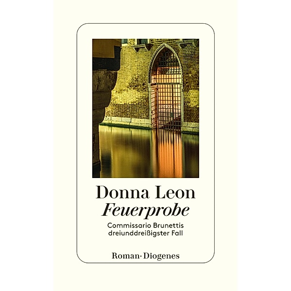 Feuerprobe / Commissario Brunetti Bd.33, Donna Leon
