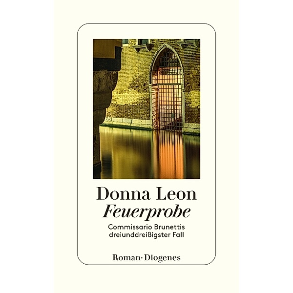 Feuerprobe / Commissario Brunetti Bd.33, Donna Leon