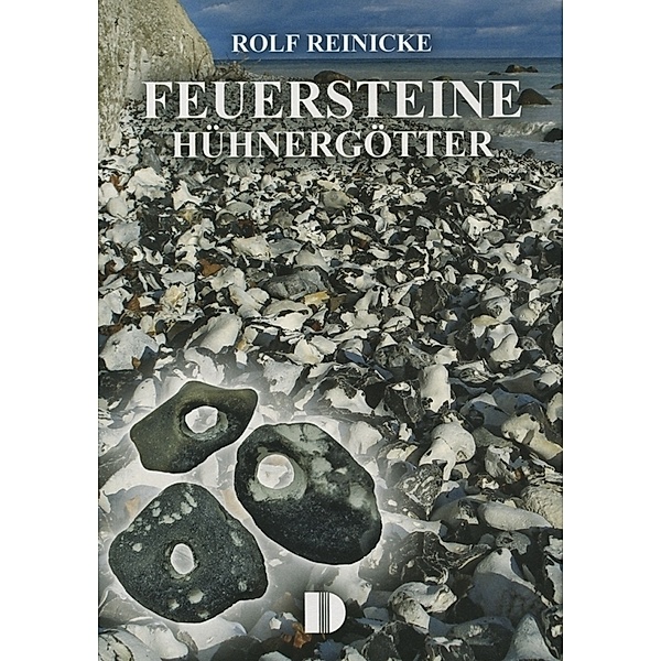 Feuersteine, Hühnergötter, Rolf Reinicke