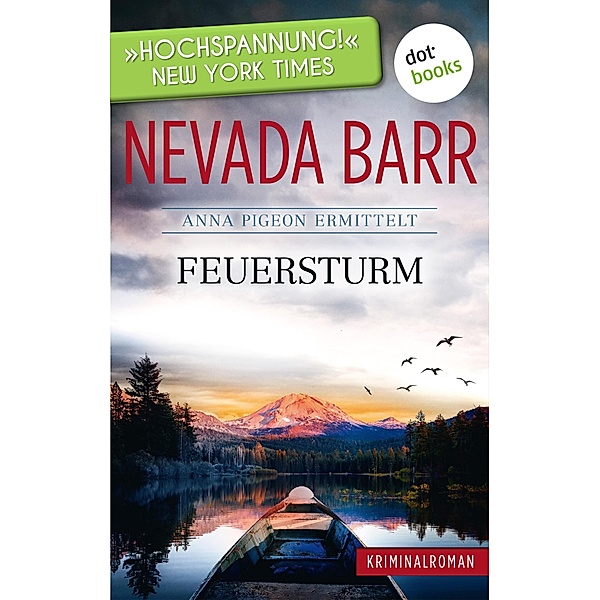 Feuersturm / Anna Pigeon ermittelt Bd.4, Nevada Barr
