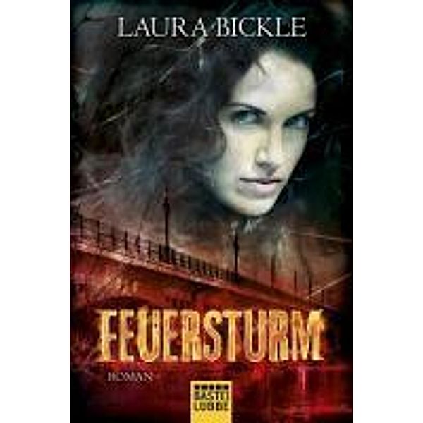 Feuersturm / Luebbe Digital Ebook, Laura Bickle