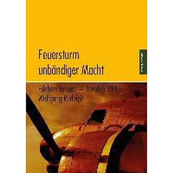 Feuersturm unbändiger Macht, Wolfgang Rudolph