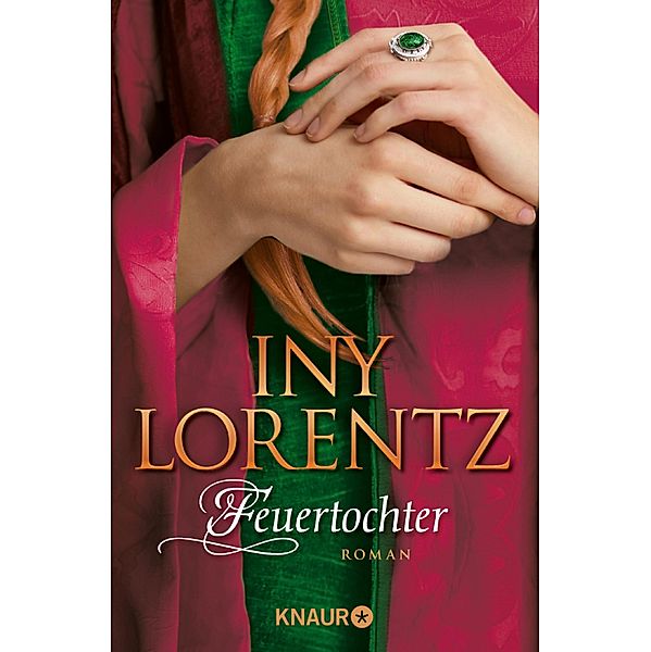 Feuertochter, Iny Lorentz