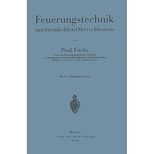 Feuerungstechnik mit Steinkohlen Oberschlesiens, Paul Fuchs