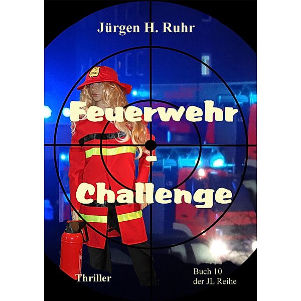 Feuerwehr - Challenge, Jürgen Ruhr