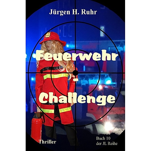 Feuerwehr - Challenge, Jürgen H. Ruhr