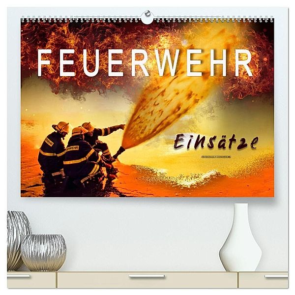Feuerwehr - Einsätze (hochwertiger Premium Wandkalender 2025 DIN A2 quer), Kunstdruck in Hochglanz, Calvendo, Peter Roder