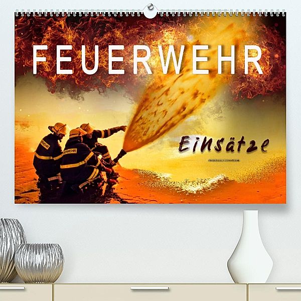 Feuerwehr - Einsätze (Premium, hochwertiger DIN A2 Wandkalender 2023, Kunstdruck in Hochglanz), Peter Roder