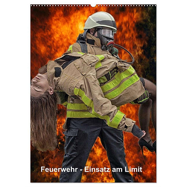 Feuerwehr - Einsatz am Limit (Wandkalender 2024 DIN A2 hoch), CALVENDO Monatskalender, Thomas Siepmann